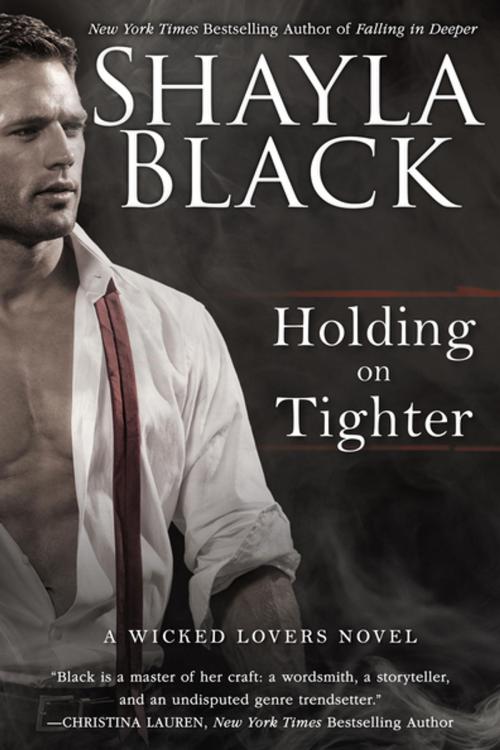 Cover of the book Holding on Tighter by Shayla Black, Penguin Publishing Group