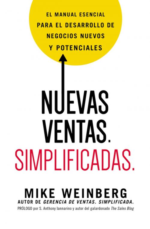 Cover of the book Nuevas ventas. Simplificadas. by Mike Weinberg, Grupo Nelson