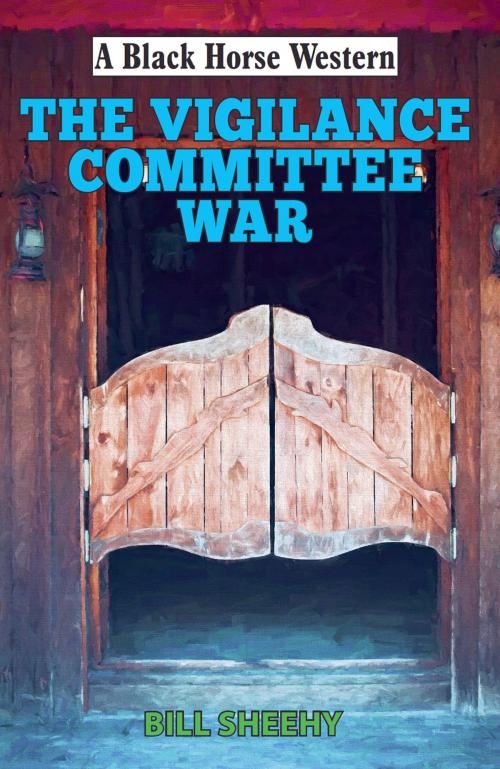 Cover of the book Vigilance Committee War by Bill Sheehy, Robert Hale