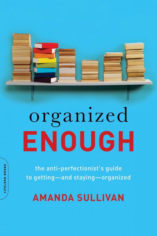 Cover of the book Organized Enough by Amanda Sullivan, Hachette Books