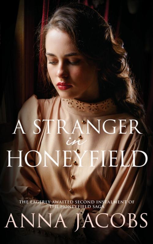 Cover of the book A Stranger in Honeyfield by Anna Jacobs, Allison & Busby