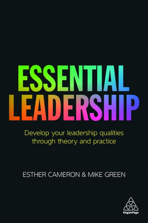 Cover of the book Essential Leadership by Esther Cameron, Mike Green, Kogan Page