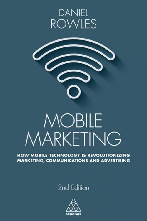 Cover of the book Mobile Marketing by Daniel Rowles, Kogan Page