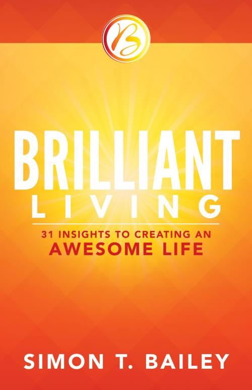 Cover of the book Brilliant Living by Simon T. Bailey, Sound Wisdom