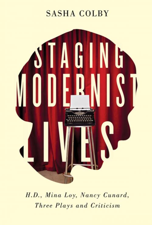 Cover of the book Staging Modernist Lives by Sasha Colby, MQUP