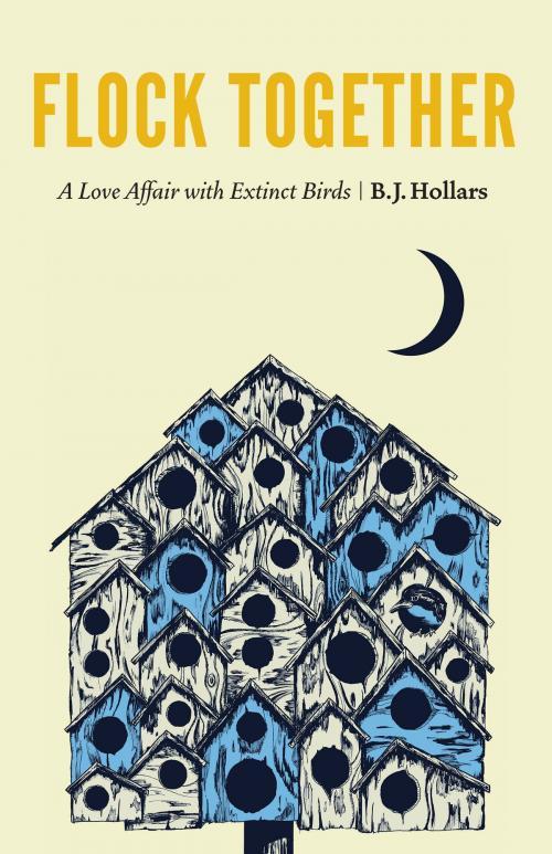 Cover of the book Flock Together by B.J. Hollars, UNP - Nebraska