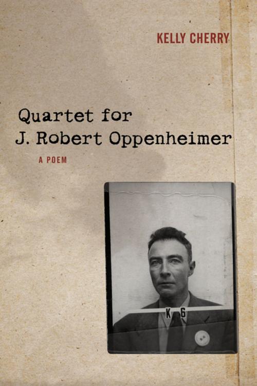 Cover of the book Quartet for J. Robert Oppenheimer by Kelly Cherry, LSU Press
