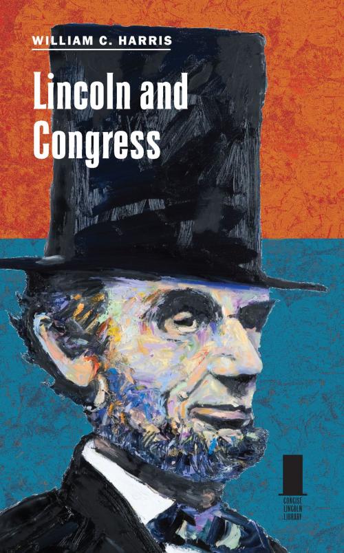 Cover of the book Lincoln and Congress by William C. Harris, Southern Illinois University Press