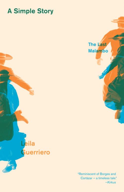 Cover of the book A Simple Story: The Last Malambo by Leila Guerriero, New Directions