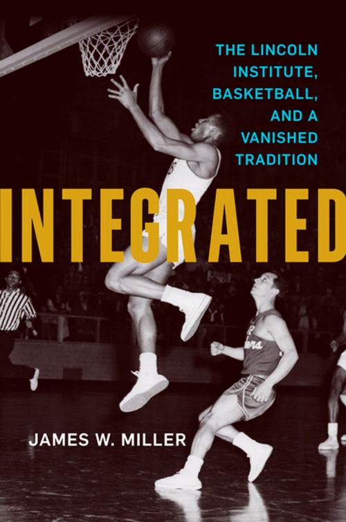 Cover of the book Integrated by James W. Miller, The University Press of Kentucky
