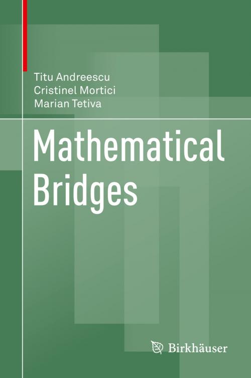 Cover of the book Mathematical Bridges by Titu Andreescu, Cristinel Mortici, Marian Tetiva, Springer New York