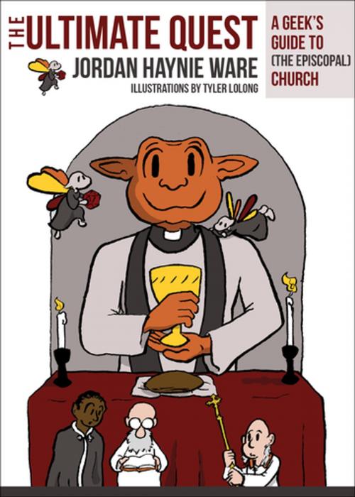 Cover of the book The Ultimate Quest by Jordan Haynie Ware, Church Publishing Inc.