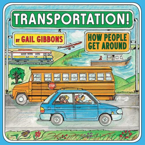 Cover of the book Transportation! by Gail Gibbons, Holiday House