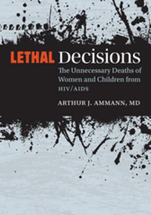 Cover of the book Lethal Decisions by Arthur J. Ammann, Vanderbilt University Press
