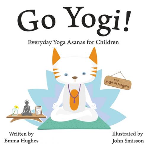 Cover of the book Go Yogi! by Emma Hughes, Jessica Kingsley Publishers