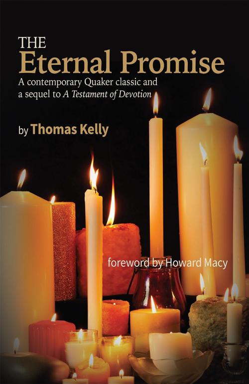 Cover of the book The Eternal Promise by Thomas R Kelly, Friends United Press