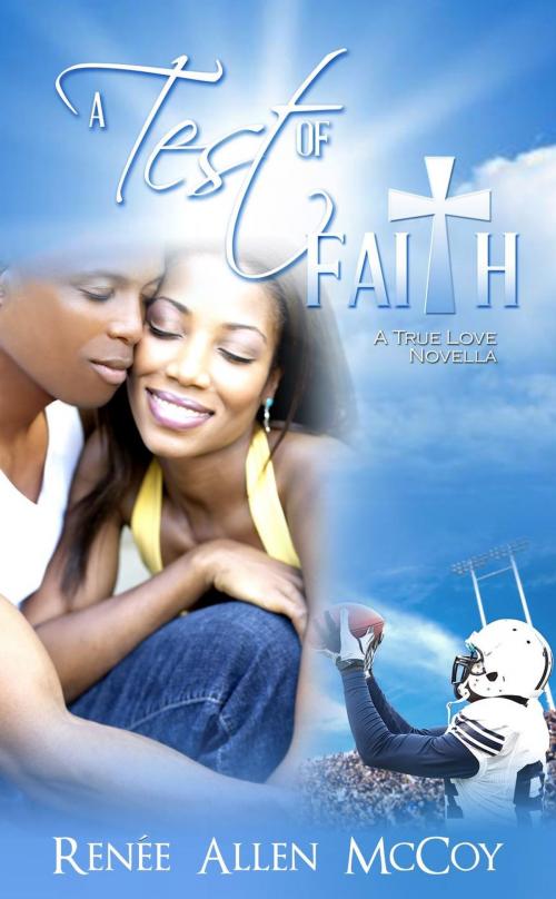 Cover of the book A Test of Faith by Renee Allen McCoy, FaytheFiction
