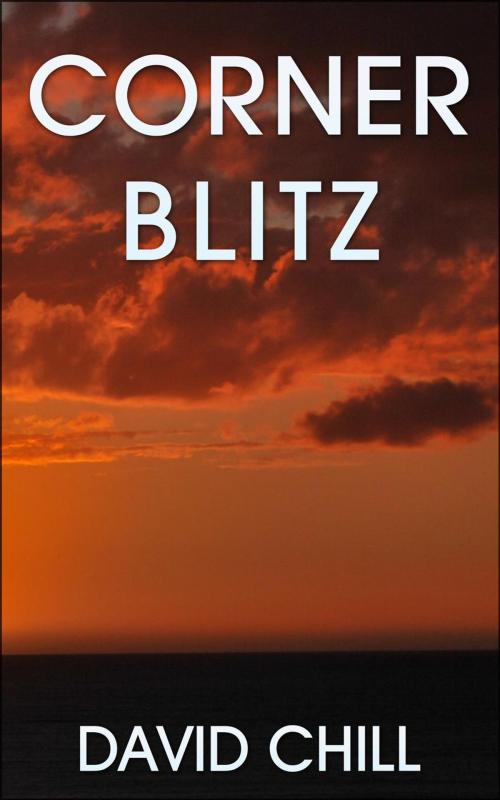 Cover of the book Corner Blitz by David Chill, Cold Spirit Press