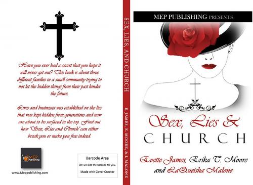 Cover of the book Sex, Lies & Church by Erika  T Moore, Evette James, Laqueisha Malone, MEP Publishing
