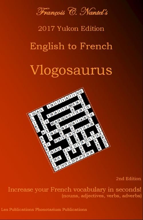 Cover of the book Vlogosaurus by François C. Nantel, Les Publications Phonotarium Publications