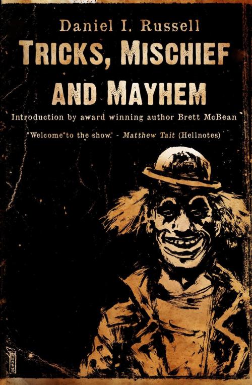 Cover of the book Tricks, Mischief and Mayhem by Daniel I. Russell, Crystal Lake Publishing