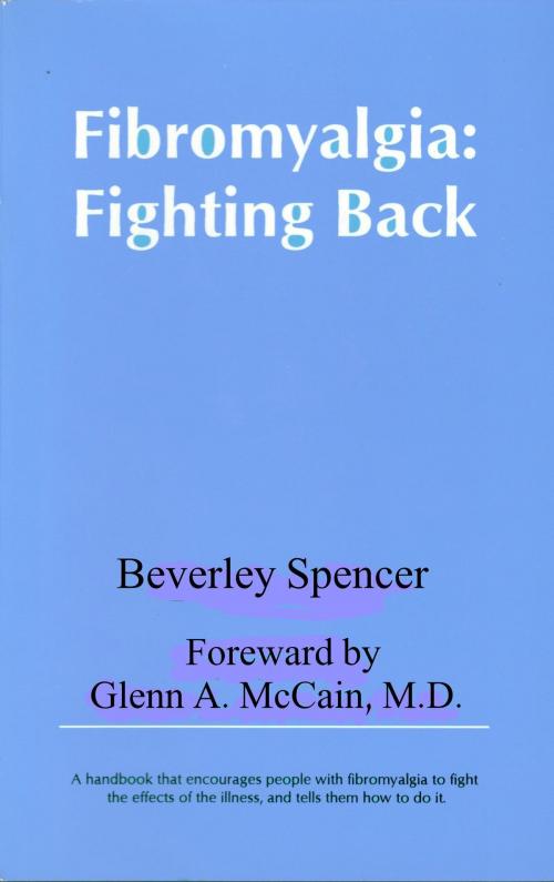 Cover of the book Fibromyalgia: Fighting Back by Beverley Spencer, Beverley Spencer