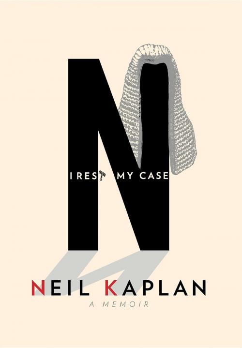 Cover of the book I Rest My Case by Neil Kaplan, Real Film and Publishing