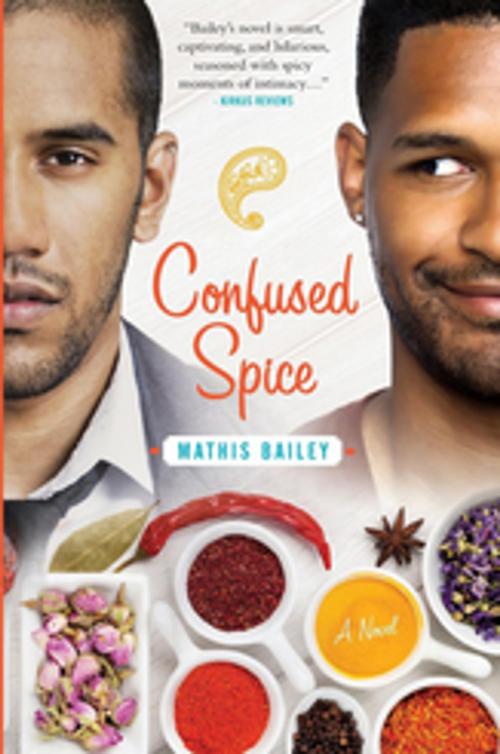 Cover of the book Confused Spice by Mathis Bailey, Mathis