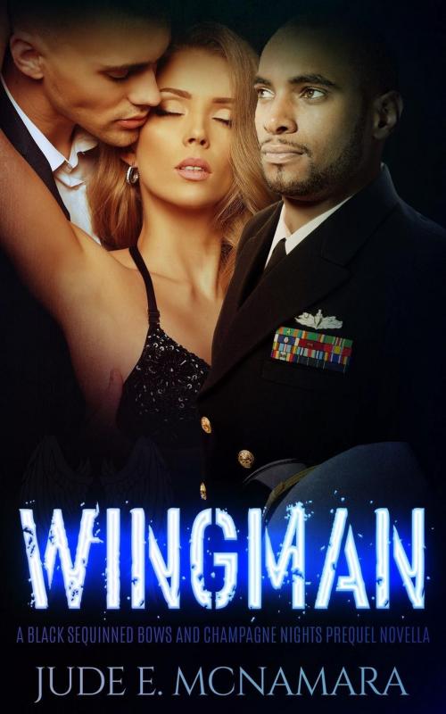 Cover of the book Wingman by Jude E. McNamara, Two Judes Publishing