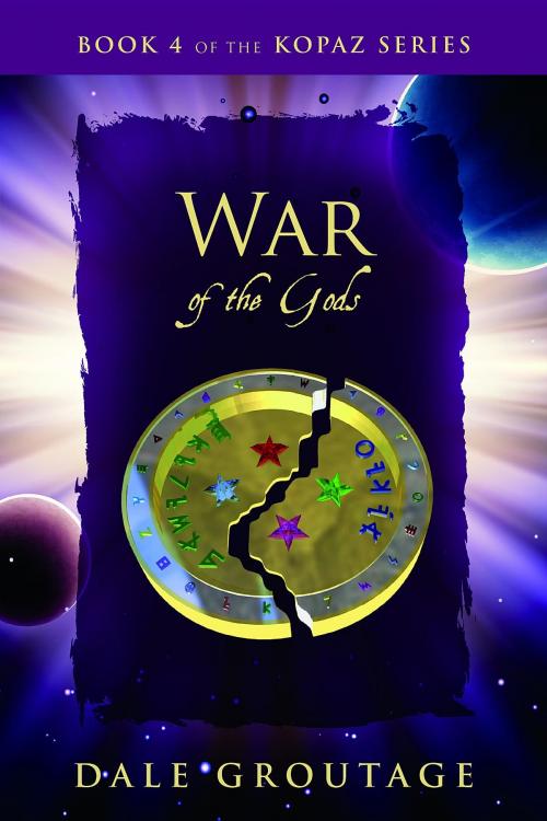 Cover of the book War of the Gods by Dale Groutage, The Kopaz Series
