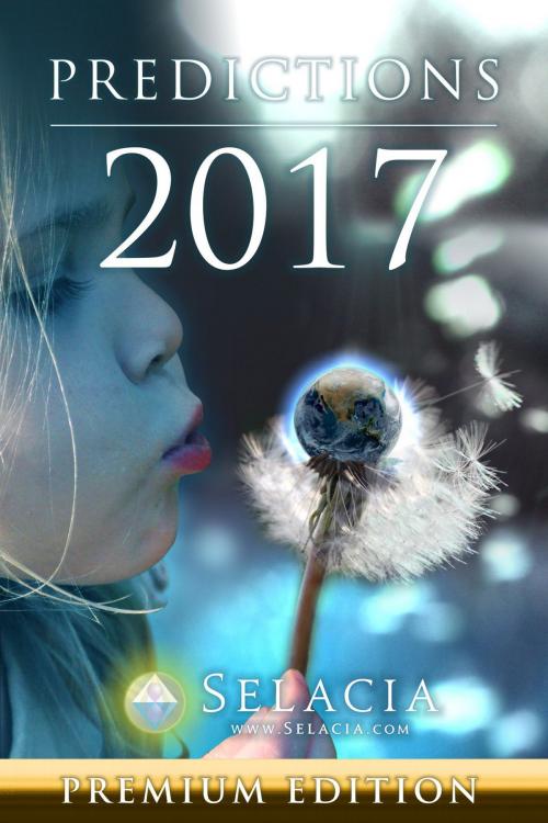 Cover of the book Predictions 2017 by Selacia, Selacia