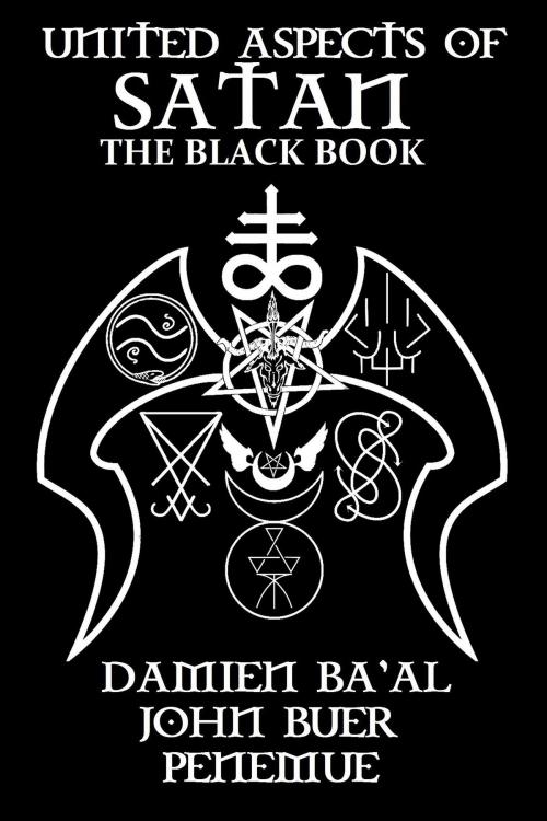 Cover of the book United Aspects of Satan by Damien Ba'al, John Buer, Penemue, HLA Publishing LLC