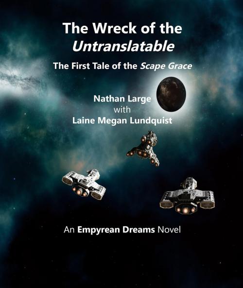 Cover of the book The Wreck of the Untranslatable by Nathan Robert Large, Nathan Large
