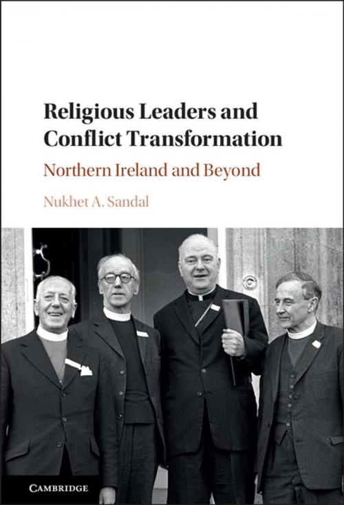 Cover of the book Religious Leaders and Conflict Transformation by Nukhet A. Sandal, Cambridge University Press
