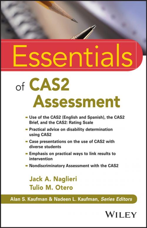 Cover of the book Essentials of CAS2 Assessment by Jack A. Naglieri, Tulio M. Otero, Wiley