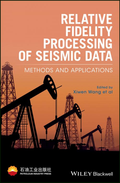 Cover of the book Relative Fidelity Processing of Seismic Data by , Wiley