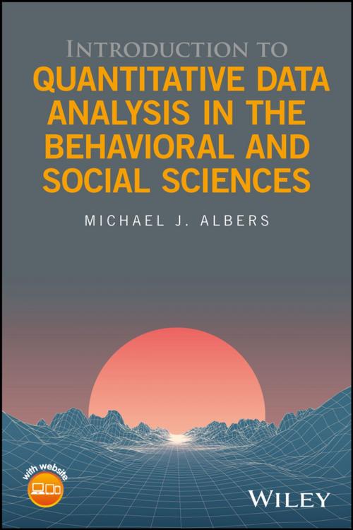 Cover of the book Introduction to Quantitative Data Analysis in the Behavioral and Social Sciences by Michael J. Albers, Wiley