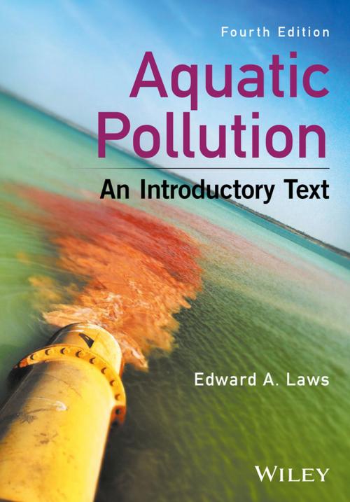 Cover of the book Aquatic Pollution by Edward A. Laws, Wiley