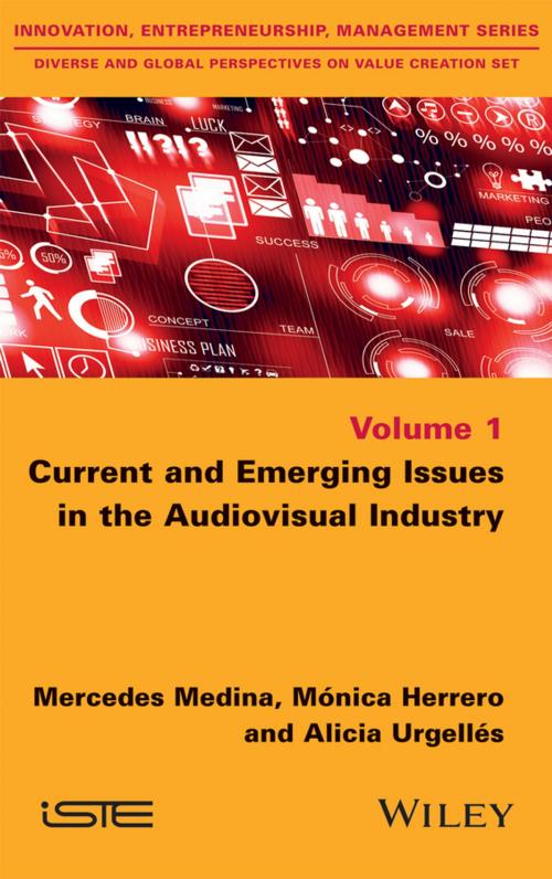 Cover of the book Current and Emerging Issues in the Audiovisual Industry by Mercedes Medina, Mónica Herrero, Alicia Urgellés, Wiley