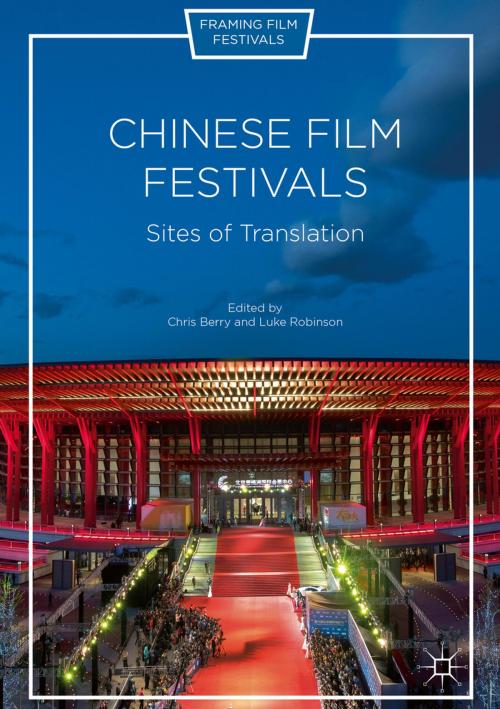 Cover of the book Chinese Film Festivals by , Palgrave Macmillan US