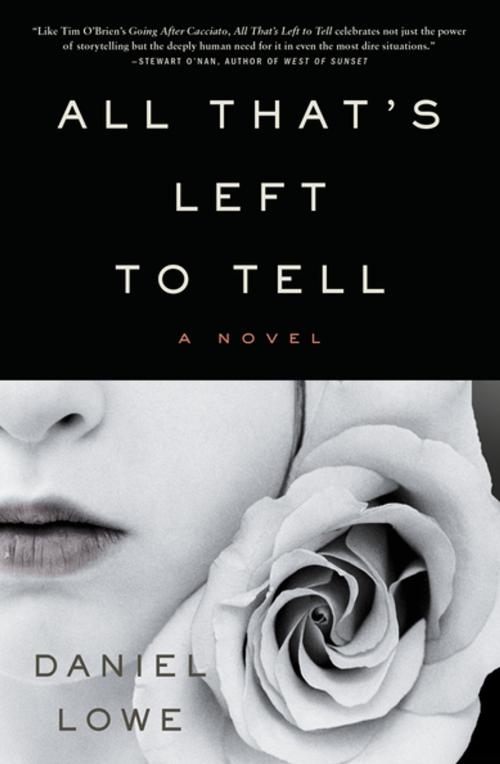 Cover of the book All That's Left to Tell by Daniel Lowe, Flatiron Books