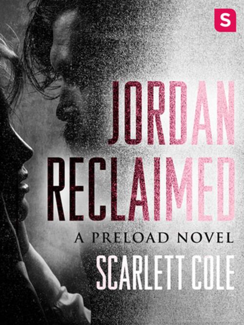 Cover of the book Jordan Reclaimed by Scarlett Cole, St. Martin's Press