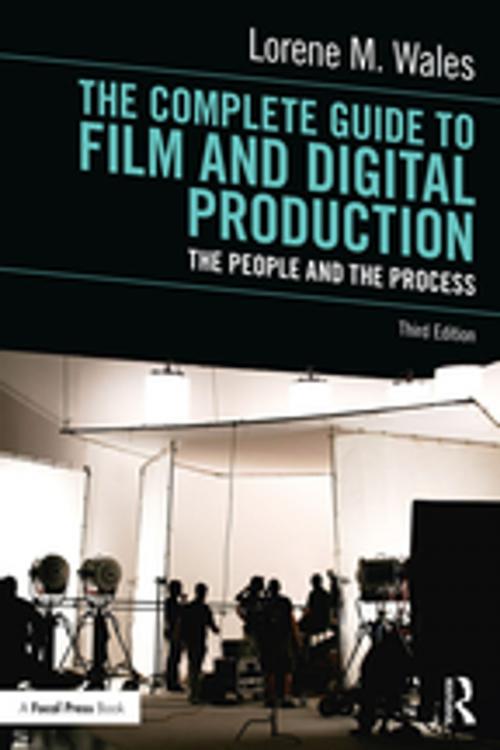 Cover of the book The Complete Guide to Film and Digital Production by Lorene M. Wales, Taylor and Francis