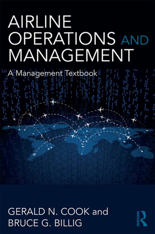 Cover of the book Airline Operations and Management by Gerald N. Cook, Bruce Billig, Taylor and Francis