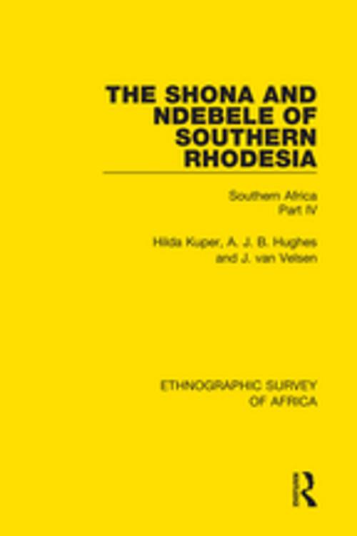 Cover of the book The Shona and Ndebele of Southern Rhodesia by Hilda Kuper, A. J. B. Hughes, J. van Velsen, Taylor and Francis