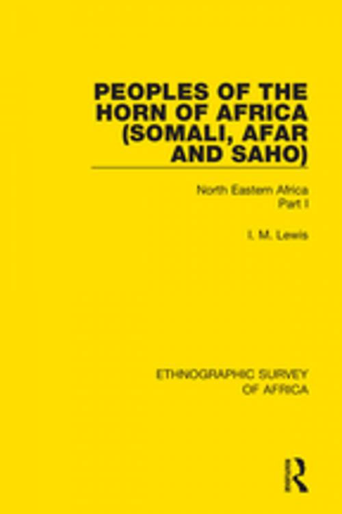 Cover of the book Peoples of the Horn of Africa (Somali, Afar and Saho) by I. M. Lewis, Taylor and Francis