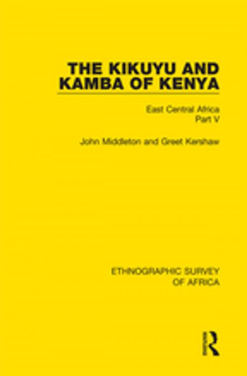 Cover of the book The Kikuyu and Kamba of Kenya by John Middleton, Greet Kershaw, Taylor and Francis