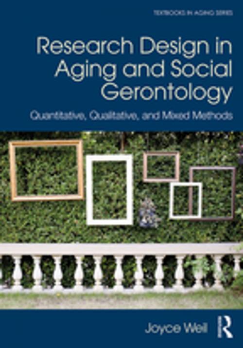 Cover of the book Research Design in Aging and Social Gerontology by Joyce Weil, Taylor and Francis