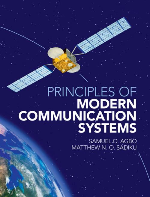 Cover of the book Principles of Modern Communication Systems by Samuel O. Agbo, Matthew N. O. Sadiku, Cambridge University Press