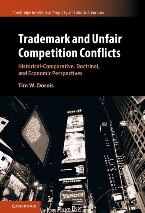 Cover of the book Trademark and Unfair Competition Conflicts by Tim W. Dornis, Cambridge University Press